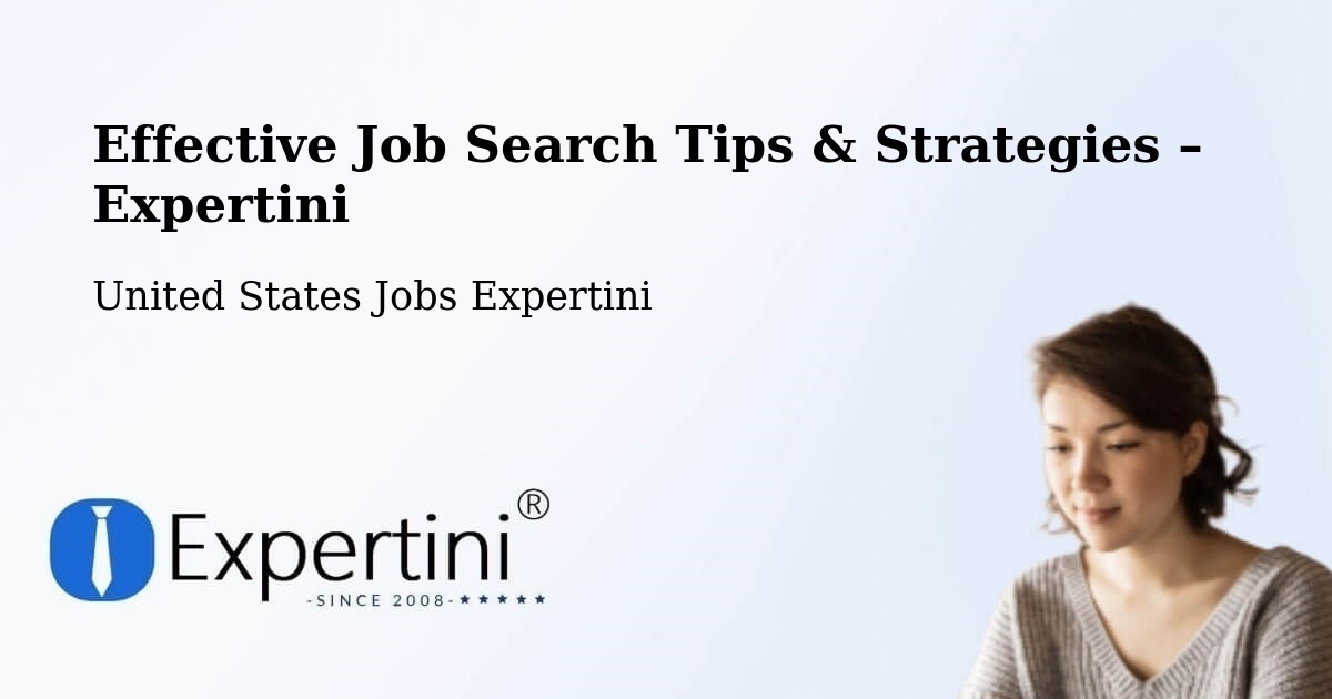 Job Search Tips & Strategies for Job Seekers – Ash Flat - Ash Flat, United States Jobs Expertini