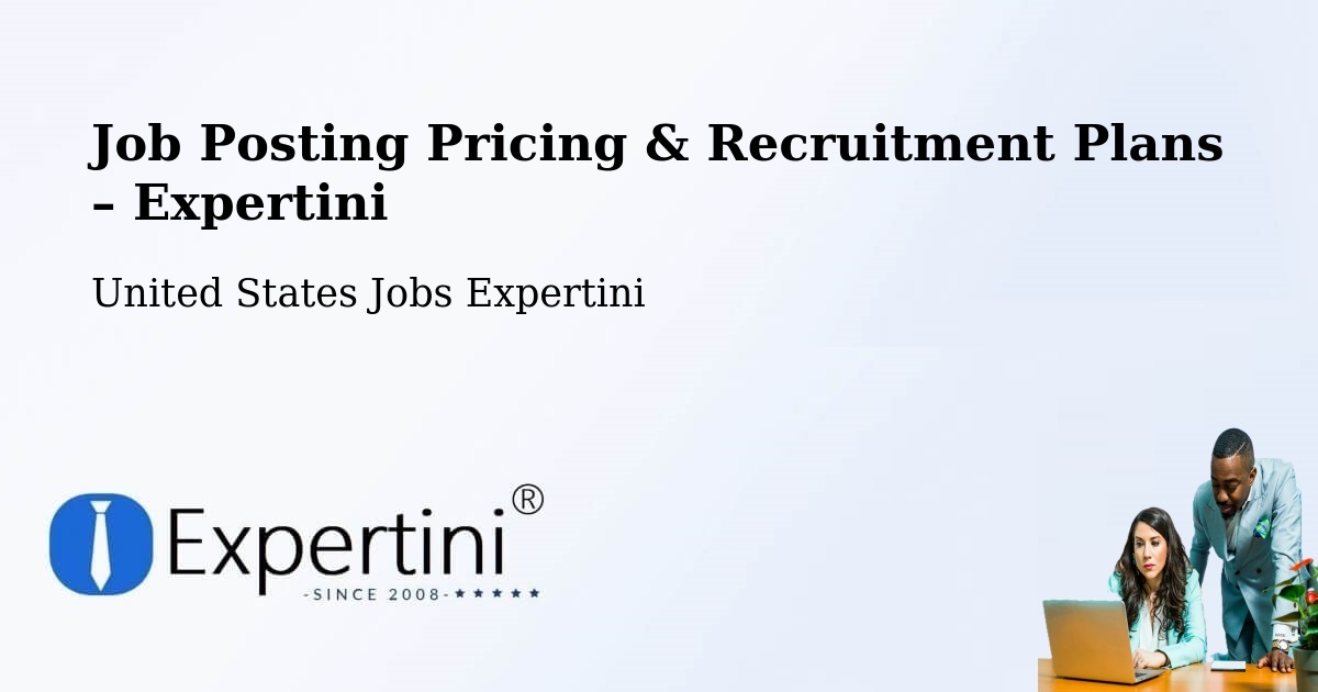 Job Posting Pricing & Recruitment Plans – Ash Flat - Ash Flat, United States Jobs Expertini